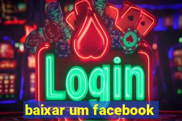 baixar um facebook